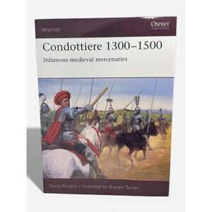 David Murphy Condottiere 1300–1500 (Paperback) Warrior